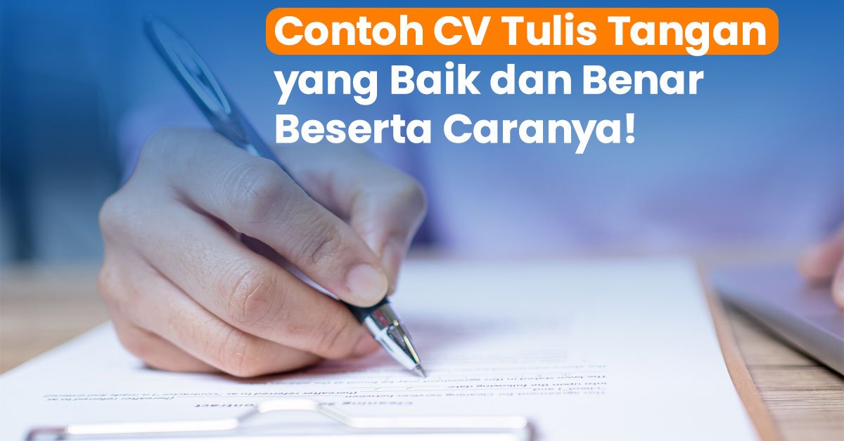 Contoh Cv Tulis Tangan Yang Baik Dan Benar Lengkap